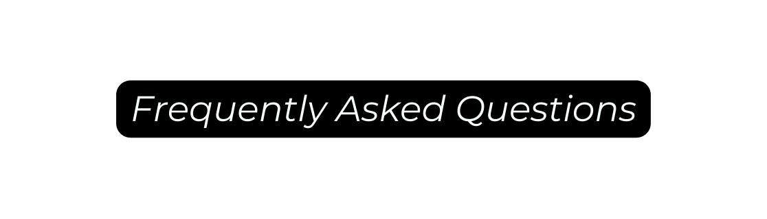 Frequently Asked Questions